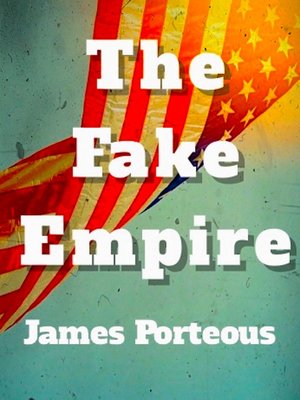 cover image of The Fake Empire